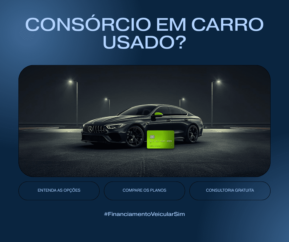 Dá Para Usar Consórcio em Carro Usado?
