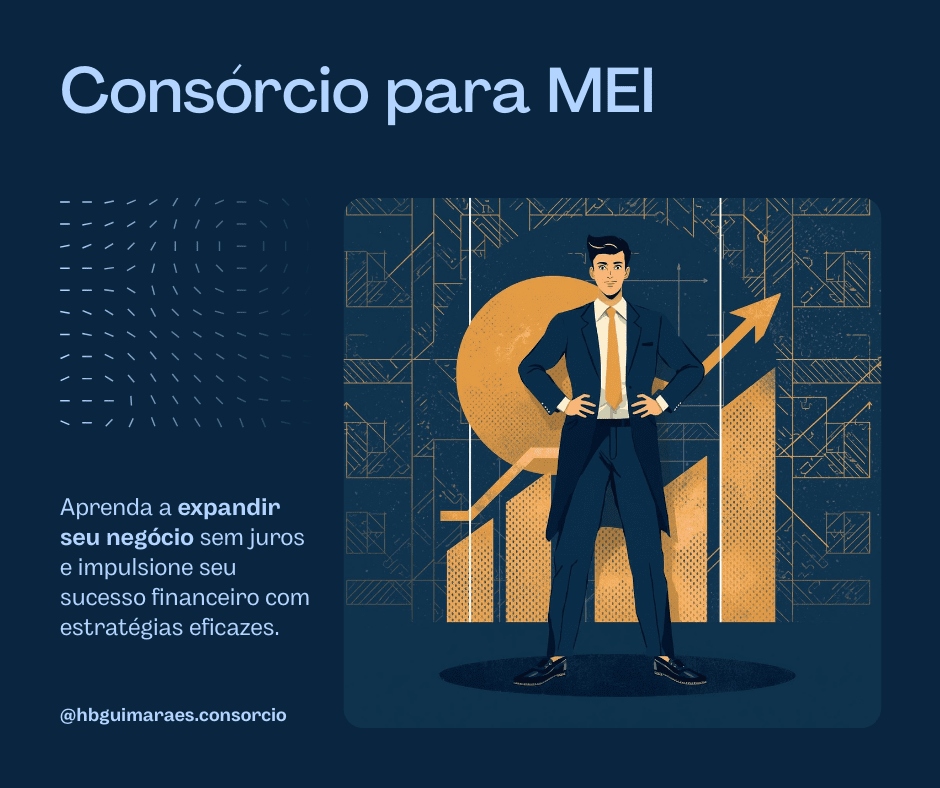 Consórcio para MEI: Como o Microempreendedor Compra Sem Pagar Juros